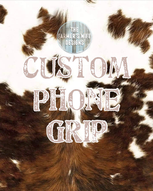Custom Phone Grip